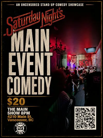 Saturday Night's Main Event Comedy| Vancouver Stand-Up Show