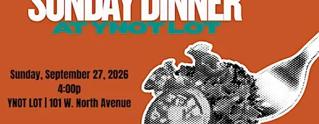 Sunday Dinner at Ynot Lot
