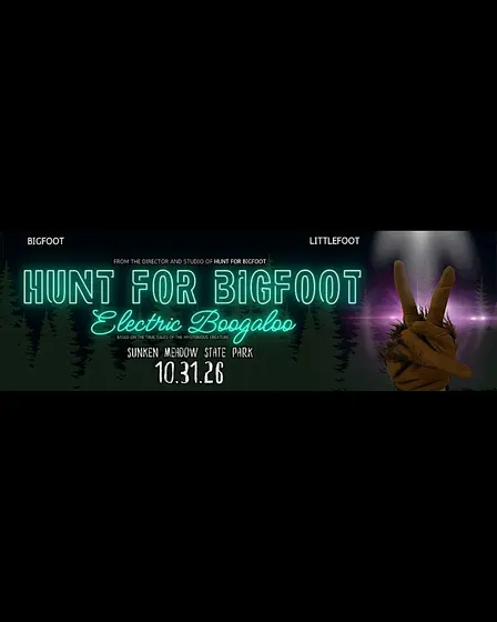 Hunt for Bigfoot 2: Electric Boogaloo, Adult Program, $4 upon arrival