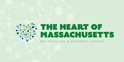 The Heart of Massachusetts Networking & Referral Group Meeting