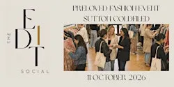 The Edit Social: Preloved & new fashion event, Sutton Coldfield
