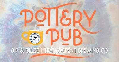 Pottery Pub™: Sip, Glaze & Socialize at Transparent!