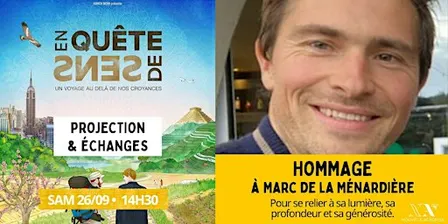 Projection & échanges : En Quête de Sens | Hommage à Marc de la Ménardière