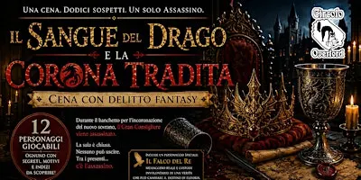 Cena con Delitto: Il Sangue del Drago e la Corona Tradita