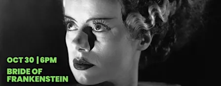 BRIDE OF FRANKENSTEIN (1935) - ON THE BIG SCREEN!