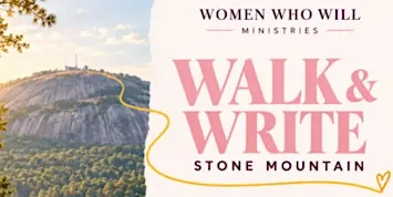 Walk & Write Stone Mountain