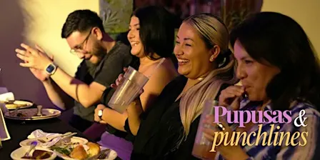 Pupusas and Punchlines | Latin Food | Comedy |  Oct 29
