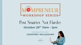 Post Smarter, Not Harder: A Madison Mompreneur Workshop
