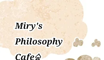 Miry's Philosophy Cafe