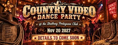 Country Video Dance Party at the Strathroy Portuguese Club