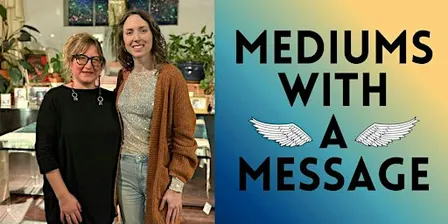 Mediums With a Message • with Thea Strom and Anna Blossom