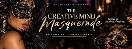 LHUXE Events - The Creative Mind Masquerade