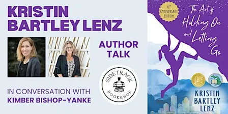Kristin Bartley Lenz | THE ART OF HOLDING ON AND LETTING GO