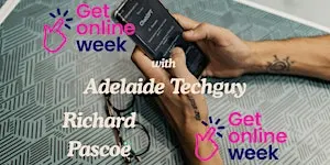 Get Online Week Event with Richard Pascoe - Adelaide Tech Guy