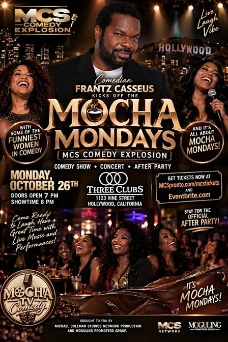 Mocha Mondays (Comedy Show, Concert & After Party) Hosted by Frantz Casseus