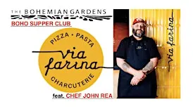 BOHO Supper Club feat. Chef John Rea of Via  Farina (7:45p Seating on 10/8)