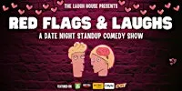 Red Flags & Laughs - A Date Night Standup Comedy Show