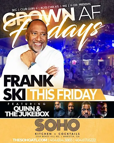 GROWN AF FRIDAYS-QUINN'S CELEB B'DAY+ QUINN & THE JUKEBOX LIVE + FRANK SKI
