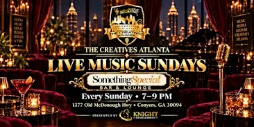 The Creatives Atlanta: Sunday Live Music at Something Special