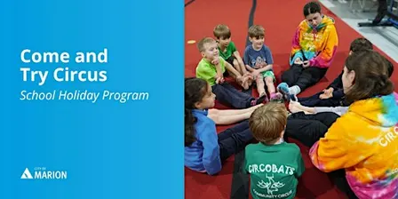 Come and Try Circus | School Holiday Program | Glandore