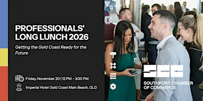 Professionals' Long Lunch 2026, Getting the Gold Coast Ready for the Future