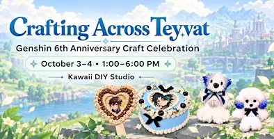 Crafting Across Teyvat | A Genshin 6th Anniversary Crafting Celebration!