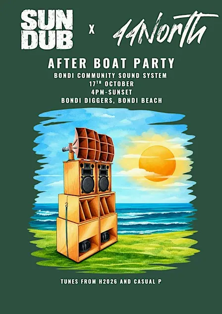 After Boat Party - SUNDUB x 44North - Bondi Community Sound System
