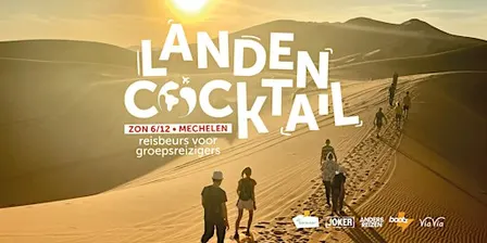 Landencocktail: dé reisbeurs voor avontuurlijke groepsreizigers