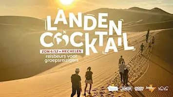 Landencocktail: dé reisbeurs voor avontuurlijke groepsreizigers