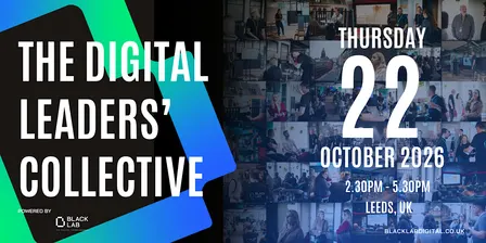 The Digital Leaders' Collective powered by Black Lab