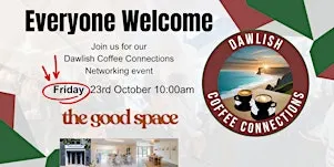 Dawlish Coffee Connections  - The Good Space - October