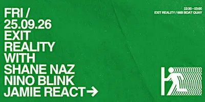 EXIT REALITY with Shane Naz, Nino Blink & Jamie React
