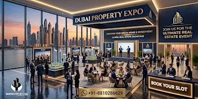Dubai Property Expo – Free Ticket | End September With Your Best Investment