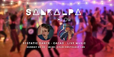 Ecstatic Dance ♥ Sankalpa flow ♥ Feat. Christian Rippel & Ram Chama