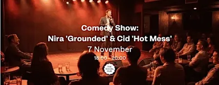 Comedy Show: Nira 'Grounded' & Cid 'Hot Mess'