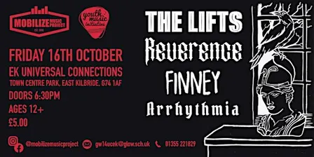 MOBILIZE MUSIC PRESENTS: THE LIFTS + REVERENCE + FINNEY + ARRHYTHMIA