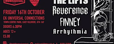 MOBILIZE MUSIC PRESENTS: THE LIFTS + REVERENCE + FINNEY + ARRHYTHMIA