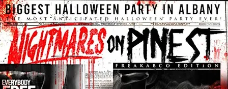AMW PRESENTS NIGHTMARE ON PINE ST HALLOWEEN PARTY  IN ALBANY