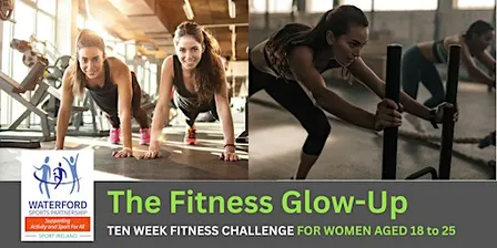 The Fitness Glow up - 18-25 Years