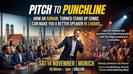 Pitch To Punchline: Masterclass in Public Speaking For Professionals MUNICH