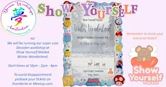 Decoden workshop : Show Yourself Market X Dream Workshops Amsterdam