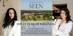 The Future of Wellness - Launch Evening