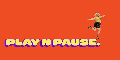 PLAY N PAUSE | London