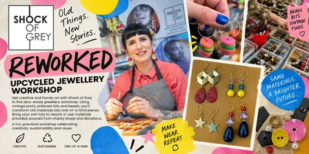 REWORKED: A Zero-Waste Jewellery Workshop with Shock of Grey