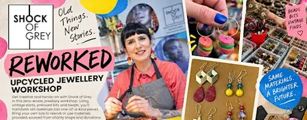 REWORKED: A Zero-Waste Jewellery Workshop with Shock of Grey