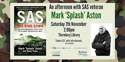 An afternoon with SAS veteran Mark "Splash" Aston | Thornbury Library