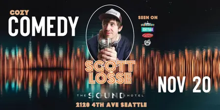 Comedy at the Sound Hotel: Scott Losse!
