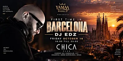 HABIBI CLUB BARCELONA FT DJ EDZ @Chica | Oct 16 | 18+