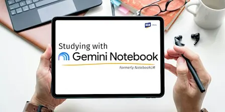 Studying with Gemini Notebook