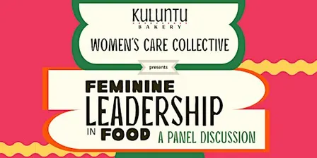 Women's Care Collective: Feminine Leadership in Food
